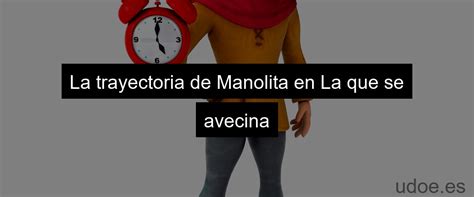 Manolita: La inolvidable vecina de La que se avecina